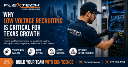 Why Low Voltage Recruiting Has Become Critical for Texas Infrastructure Growth
